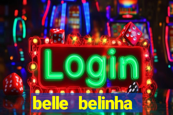 belle belinha privacy nudes